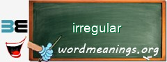 WordMeaning blackboard for irregular